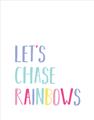 Picture of Lets Chase Rainbows _GroupedProduct_Rectangle_Portrait_Mini_ _GroupedProduct_Rectangle_Portrait_Unframed_Print_Only_
