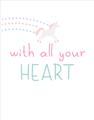 Picture of With All Your heart _GroupedProduct_Rectangle_Portrait_Mini_ _GroupedProduct_Rectangle_Portrait_Unframed_Print_Only_