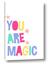 Picture of You are Magic
