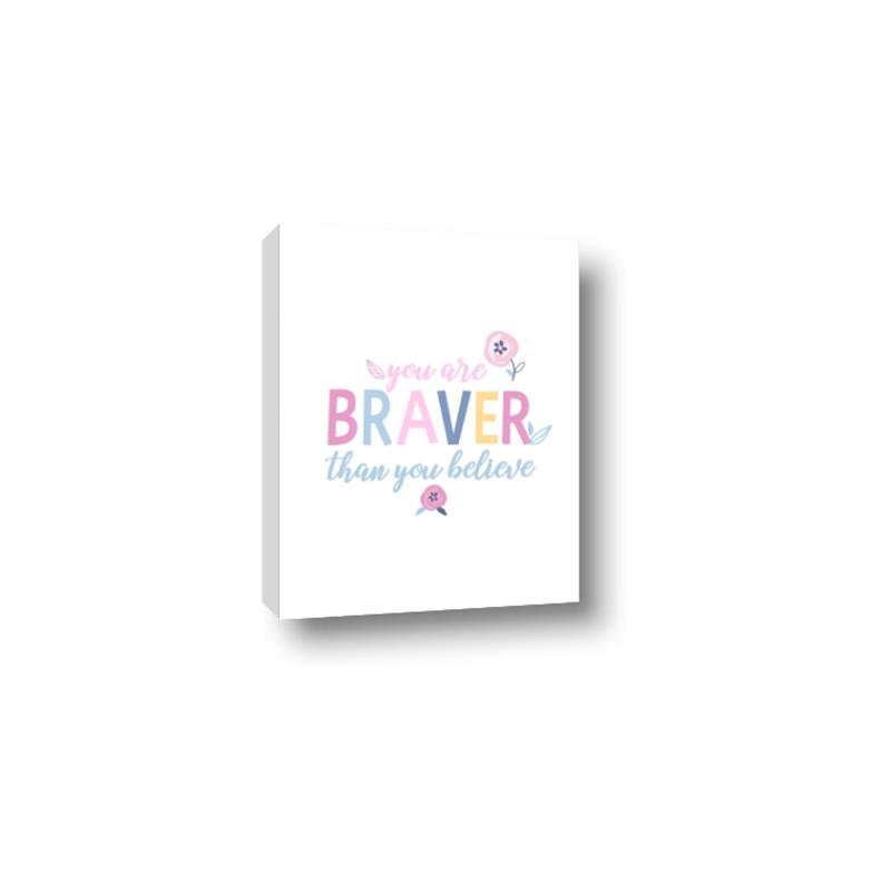 Picture of You are Braver _GroupedProduct_Rectangle_Portrait_Mini_ _GroupedProduct_Rectangle_Portrait_Canvas_
