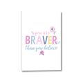 Picture of You are Braver _GroupedProduct_Rectangle_Portrait_Mini_ _GroupedProduct_Rectangle_Portrait_Canvas_