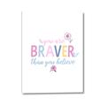 Picture of You are Braver _GroupedProduct_Rectangle_Portrait_Mini_ _GroupedProduct_Rectangle_Portrait_Canvas_