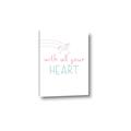 Picture of With All Your heart _GroupedProduct_Rectangle_Portrait_Mini_ _GroupedProduct_Rectangle_Portrait_Canvas_