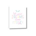 Picture of Let Your Dreams Come True _GroupedProduct_Rectangle_Portrait_Mini_ _GroupedProduct_Rectangle_Portrait_Canvas_