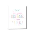 Picture of Let Your Dreams Come True _GroupedProduct_Rectangle_Portrait_Mini_ _GroupedProduct_Rectangle_Portrait_Canvas_