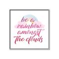 Picture of Be a Rainbow _GroupedProduct_Square_Mini_ _GroupedProduct_Square_Canvas_Framed_