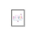 Picture of You are Braver _GroupedProduct_Rectangle_Portrait_Mini_ _GroupedProduct_Rectangle_Portrait_Canvas_Framed_