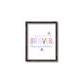 Picture of You are Braver _GroupedProduct_Rectangle_Portrait_Mini_ _GroupedProduct_Rectangle_Portrait_Canvas_Framed_