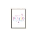 Picture of You are Braver _GroupedProduct_Rectangle_Portrait_Mini_ _GroupedProduct_Rectangle_Portrait_Canvas_Framed_
