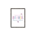 Picture of You are Braver _GroupedProduct_Rectangle_Portrait_Mini_ _GroupedProduct_Rectangle_Portrait_Canvas_Framed_