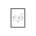 Picture of You are Braver _GroupedProduct_Rectangle_Portrait_Mini_ _GroupedProduct_Rectangle_Portrait_Canvas_Framed_