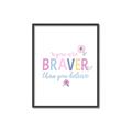 Picture of You are Braver _GroupedProduct_Rectangle_Portrait_Mini_ _GroupedProduct_Rectangle_Portrait_Canvas_Framed_