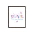 Picture of You are Braver _GroupedProduct_Rectangle_Portrait_Mini_ _GroupedProduct_Rectangle_Portrait_Canvas_Framed_