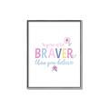 Picture of You are Braver _GroupedProduct_Rectangle_Portrait_Mini_ _GroupedProduct_Rectangle_Portrait_Canvas_Framed_