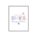 Picture of You are Braver _GroupedProduct_Rectangle_Portrait_Mini_ _GroupedProduct_Rectangle_Portrait_Canvas_Framed_
