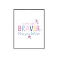 Picture of You are Braver _GroupedProduct_Rectangle_Portrait_Mini_ _GroupedProduct_Rectangle_Portrait_Canvas_Framed_