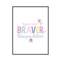 Picture of You are Braver _GroupedProduct_Rectangle_Portrait_Mini_ _GroupedProduct_Rectangle_Portrait_Canvas_Framed_