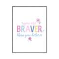 Picture of You are Braver _GroupedProduct_Rectangle_Portrait_Mini_ _GroupedProduct_Rectangle_Portrait_Canvas_Framed_