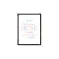 Picture of Let Your Dreams Come True _GroupedProduct_Rectangle_Portrait_Mini_ _GroupedProduct_Rectangle_Portrait_Canvas_Framed_
