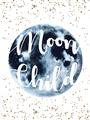 Picture of Moon Child _GroupedProduct_Rectangle_Portrait_Mini_ _GroupedProduct_Rectangle_Portrait_Unframed_Print_Only_