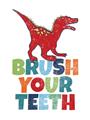 Picture of Brush Your Teeth Red Dino _GroupedProduct_Rectangle_Portrait_Mini_ _GroupedProduct_Rectangle_Portrait_Unframed_Print_Only_