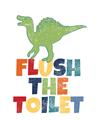 Picture of Flush The Toilet _GroupedProduct_Rectangle_Portrait_Mini_ _GroupedProduct_Rectangle_Portrait_Unframed_Print_Only_