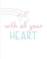 Picture of With All Your heart _GroupedProduct_Rectangle_Portrait_Mini_ _GroupedProduct_Rectangle_Portrait_Unframed_Print_Only_