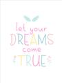 Picture of Let Your Dreams Come True _GroupedProduct_Rectangle_Portrait_Mini_ _GroupedProduct_Rectangle_Portrait_Unframed_Print_Only_