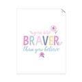 Picture of You are Braver _GroupedProduct_Rectangle_Portrait_Mini_ _GroupedProduct_Rectangle_Portrait_Unframed_Print_Only_