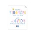 Picture of You Are Stronger _GroupedProduct_Rectangle_Portrait_Mini_ _GroupedProduct_Rectangle_Portrait_Unframed_Print_Only_