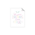 Picture of Let Your Dreams Come True _GroupedProduct_Rectangle_Portrait_Mini_ _GroupedProduct_Rectangle_Portrait_Unframed_Print_Only_