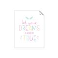 Picture of Let Your Dreams Come True _GroupedProduct_Rectangle_Portrait_Mini_ _GroupedProduct_Rectangle_Portrait_Unframed_Print_Only_
