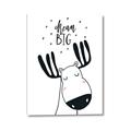 Picture of Dream Big Moose _GroupedProduct_Rectangle_Portrait_Mini_ _GroupedProduct_Rectangle_Portrait_Canvas_