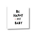 Picture of Be Happy my Baby _GroupedProduct_Square_Mini_ _GroupedProduct_Square_Canvas_