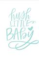 Picture of Hush Little Baby _GroupedProduct_Rectangle_Portrait_Mini_ _GroupedProduct_Rectangle_Portrait_Unframed_Print_Only_