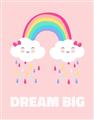Picture of Dream Big Rainbow _GroupedProduct_Rectangle_Portrait_Mini_ _GroupedProduct_Rectangle_Portrait_Unframed_Print_Only_