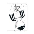 Picture of Dream Big Moose _GroupedProduct_Rectangle_Portrait_Mini_ _GroupedProduct_Rectangle_Portrait_Unframed_Print_Only_