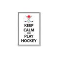 Picture of Keep Calm Play Hockey Black  _GroupedProduct_Rectangle_Portrait_Mini_ _GroupedProduct_Rectangle_Portrait_Canvas_Framed_