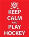 Picture of Keep Calm Play Hockey Red _GroupedProduct_Rectangle_Portrait_Mini_ _GroupedProduct_Rectangle_Portrait_Unframed_Print_Only_