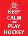 Picture of Keep Calm Play Hockey Red _GroupedProduct_Rectangle_Portrait_Mini_ _GroupedProduct_Rectangle_Portrait_Unframed_Print_Only_