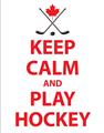 Picture of Keep Calm Play Hockey White  _GroupedProduct_Rectangle_Portrait_Mini_ _GroupedProduct_Rectangle_Portrait_Unframed_Print_Only_