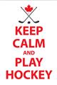 Picture of Keep Calm Play Hockey White  _GroupedProduct_Rectangle_Portrait_Mini_ _GroupedProduct_Rectangle_Portrait_Unframed_Print_Only_
