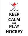 Picture of Keep Calm Play Hockey Black  _GroupedProduct_Rectangle_Portrait_Mini_ _GroupedProduct_Rectangle_Portrait_Unframed_Print_Only_