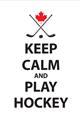 Picture of Keep Calm Play Hockey Black  _GroupedProduct_Rectangle_Portrait_Mini_ _GroupedProduct_Rectangle_Portrait_Unframed_Print_Only_