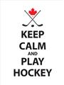 Picture of Keep Calm Play Hockey Black  _GroupedProduct_Rectangle_Portrait_Mini_ _GroupedProduct_Rectangle_Portrait_Unframed_Print_Only_