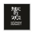 Picture of Go Play Hockey  _GroupedProduct_Square_Mini_ _GroupedProduct_Square_Canvas_Framed_