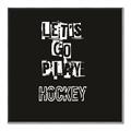 Picture of Go Play Hockey  _GroupedProduct_Square_Mini_ _GroupedProduct_Square_Canvas_Framed_