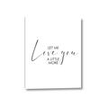 Picture of Let me Love you _GroupedProduct_Rectangle_Portrait_Mini_ _GroupedProduct_Rectangle_Portrait_Canvas_