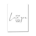 Picture of Let me Love you _GroupedProduct_Rectangle_Portrait_Mini_ _GroupedProduct_Rectangle_Portrait_Canvas_