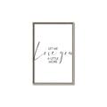 Picture of Let me Love you _GroupedProduct_Rectangle_Portrait_Mini_ _GroupedProduct_Rectangle_Portrait_Canvas_Framed_